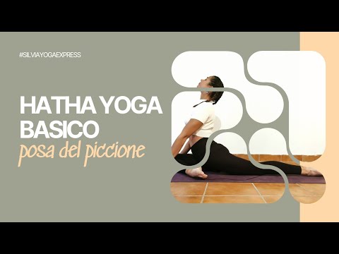 Hatha per Principianti – Posa del PICCIONE