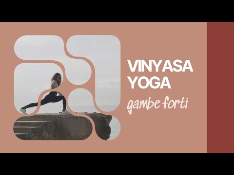 Vinyasa- flow per gambe forti